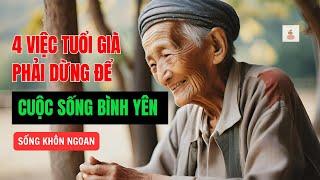 4 Việc Tuổi Già Phải Dừng Nếu Muốn Cuộc Sống Bình Yên - Nhân Sinh Tĩnh Lặng