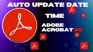 Auto Update Date and Time In Adobe acrobat Form