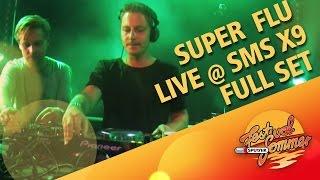SUPER FLU - Full Set @ Sonne Mond Sterne 2015 X9 (DJ Set Sputnik) SMS