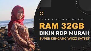 Bikin Sendiri RDP Murah Ram 32 GB Super kencang ? Begini caranya.