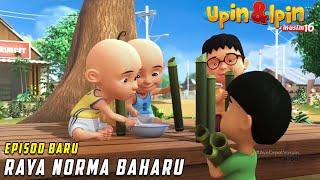 FULL Episod Baru Upin & Ipin Musim 16 - Raya Norma Baharu Part 4 | Upin Ipin Terbaru 2022