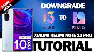 Downgrade from MiUi 13 to MiUi 12 on Xiaomi Redmi Note 10 Pro Easiest Tutorial