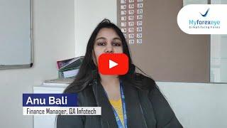 Anu Bali, Finance Manager at QA InfoTech, highly recommends Myforexeye money exchange needs.