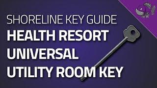 Health Resort Universal Utility Room Key - Key Guide - Escape From Tarkov