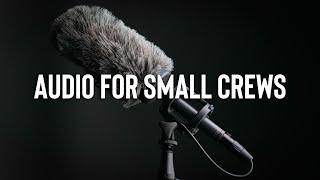 Bad Audio? Try These Filmmaking Tools for Small Crews