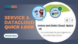 Serviceblazer Quest: Service and Data Cloud | #CodeIsha #Salesforce