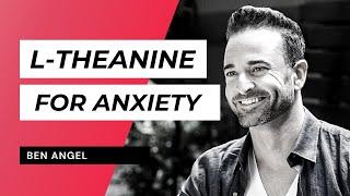 L Theanine: My Personal Favorite Nootropic For Anxiety