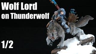 How to paint Wolf Lord on Thunderwolf? Space Wolves Warhammer 40k painting tutorial 1/2