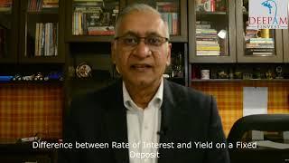 Difference between Interest Rate & Yield on Fixed Deposits