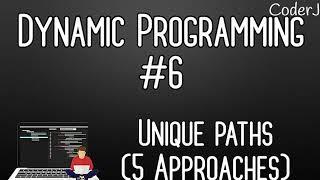 Unique Paths | Dynamic Programming for Beginners | #6 | CoderJ