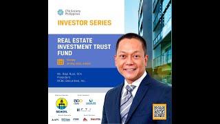Investor Series by CFA Society Philippines: Real Estate Investment Trust Fund