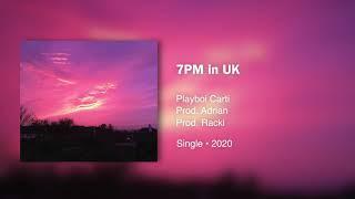 Playboi Carti - 7PM in UK (Prod. Adrian x Racki) • 432hz