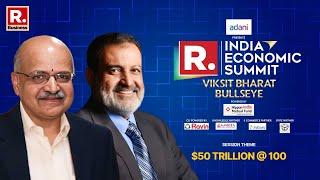 India Economic Summit: Mohandas Pai And BVR Subrahmanyam On $50 Trillion @100