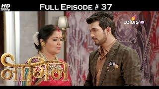 Naagin - Full Episode 37 - With English Subtitles