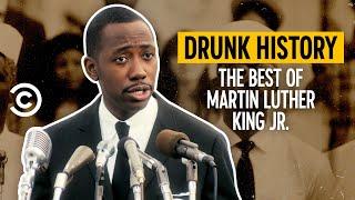 Moments in the Life of Martin Luther King Jr. - Drunk History