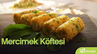 24Kitchen | Mercimek Köftesi Tarifi