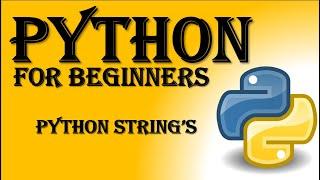 #12 Python Tutorial for Beginners | Python Strings | Complete overview of Strings