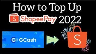 Paano maglagay sa Shopee Pay? | Top-Up SHOPEE PAY 2022. NEW WAY to CASHIN via GCASH