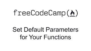 ES6 - Set Default Parameters for Your Functions - Free Code Camp