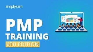 PMP 6th Edition Training Video | PMBOK 6th Edition | PMP Certification Training Video | Simplilearn