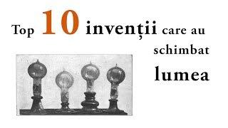 Top 10 invenții care au schimbat lumea