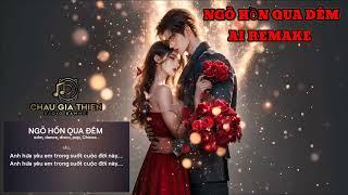 NGÕ HỒN QUA ĐÊM _ AI REMAKE VERSION EDM | Nhạc Chill