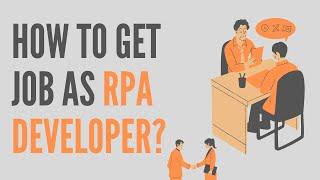 How to Get Job as RPA Developer? | RPAFeed