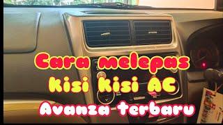 Cara melepas dan memasang kisi kisi AC mobil avanza terbaru