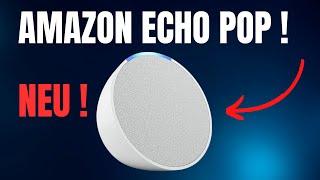 NEU ! Amazon Alexa Echo POP 2023 ! Alles was du wissen musst !