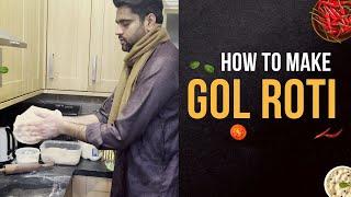 How To Make Perfect Gool Roti | London || Waqar Hassan Vlogs