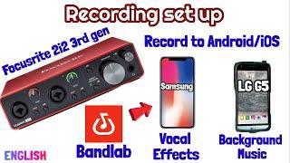 Focusrite Audio Interface plus BandLab for Recording Set up with Android devices