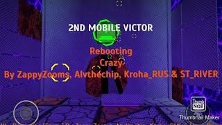 FE2CM - Rebooting [Crazy] By ZappyZooms, Alvthechip, Kroha_RUS & ST_RIVER (2ND MOBILE VICTOR)