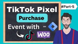 Ecommerce Purchase Event Setup for TikTok Pixel with GTM - TikTok Pixel setup #part5
