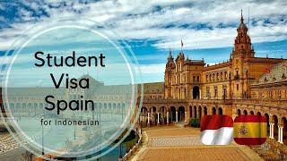 Spain Student Visa Requirement - Indonesia | How to apply