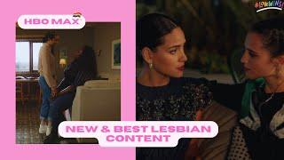 Top New & Best Lesbian Content on HBO Max️‍