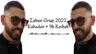 Zabun Grup 2022 Kabadan + 9k Kochek