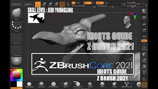 ZBrush core 2021  tutorial for idiots