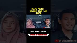 PRANK PACAR!!! BILANG CEWEK LAIN CANTIK DI DEPAN DIA AUTO KENA ULTI