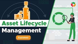 Asset Lifecycle Management: Get More from Your Equipment at Each Stage