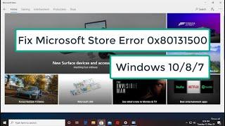 Fix Microsoft Store Error 0x80131500