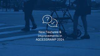 What’s New in AQCESSRAMP 2024