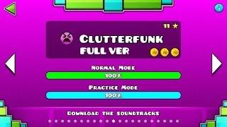 Geometry Dash - Clutterfunk (FULL VER) All Coin /  Partition