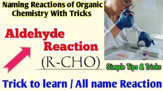 tricks to learn reaction of aldehyde & ketones aldehyde reaction organic chemistry tricks #reactions