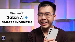 Penjelasan Lengkap dan Demo Fitur Galaxy AI Bahasa Indonesia - Menarik Banget Ini Guys!!