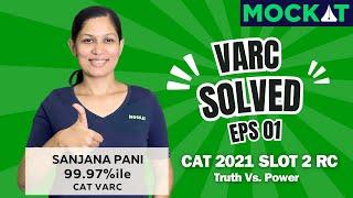 CAT 2021 Slot 2 VARC Solved by CAT 99%iler: Truth and Power RC