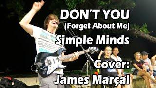 Don't You (Forget About Me) Simple Minds - Cover: James Marçal