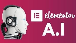 Elementor AI  - The Complete Tutorial