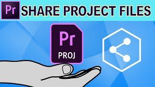 Share Project Files - Adobe Premiere Pro Tutorial
