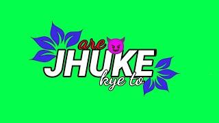 Jhukenge to dushman | New attitude shayari green screen whatsapp status | Green screen status