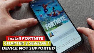 How to Install FORTNITE CHAPTER 3 SEASON 4 DEVICE NOT SUPPORTED
